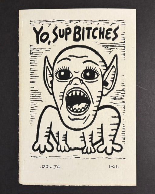 Yo, Sup Bitches